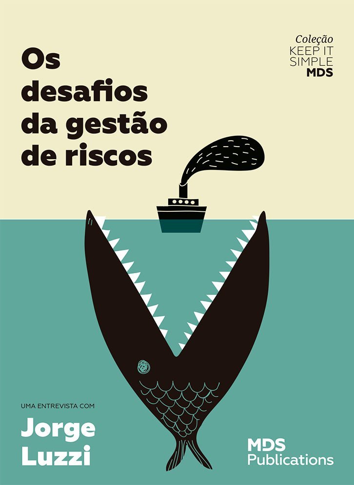 “A profissão do gestor de risco é desafiadora: é preciso ter uma visão analítica, pois, quando montamos um plano de prevenção, temos de pensar em riscos muitas vezes inimagináveis, mas que podem vir a acontecer”.